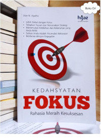 Image of KEDAHSYATAN FOCUS; Rahasia Meraih Kesuksesan